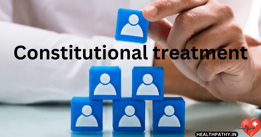 Constitutional Prescribing In Homeopathy