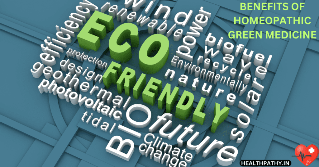 Homeopathy The Ultimate Eco-Friendly Green Medicine