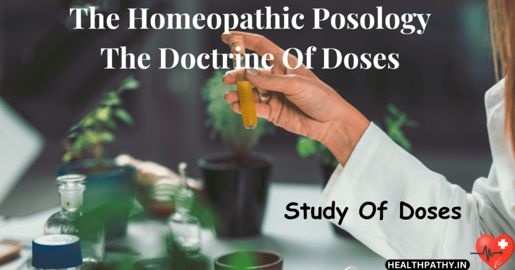 The Homeopathic Posology The Doctrine Of Doses