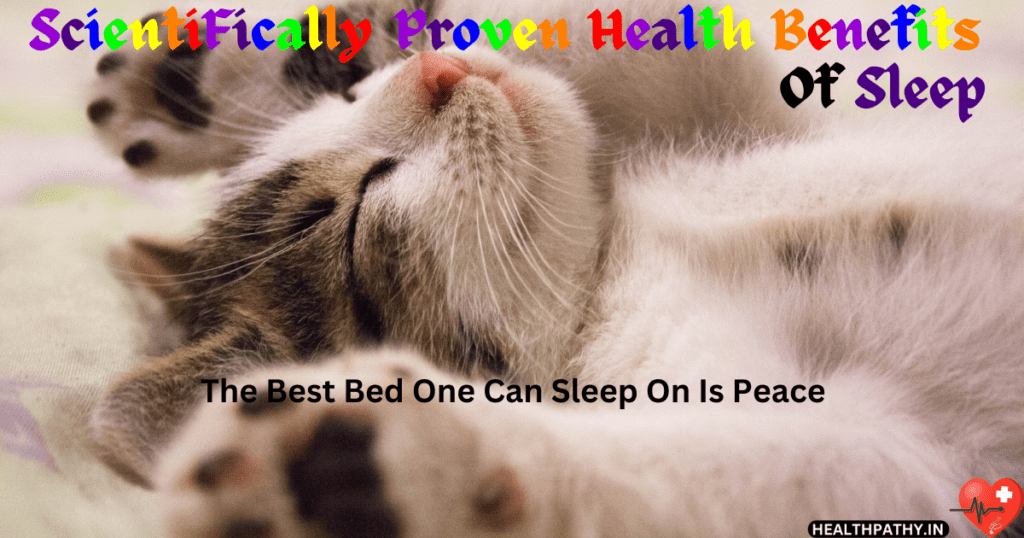 Scientifically Proven Health Benefits Of Sleep